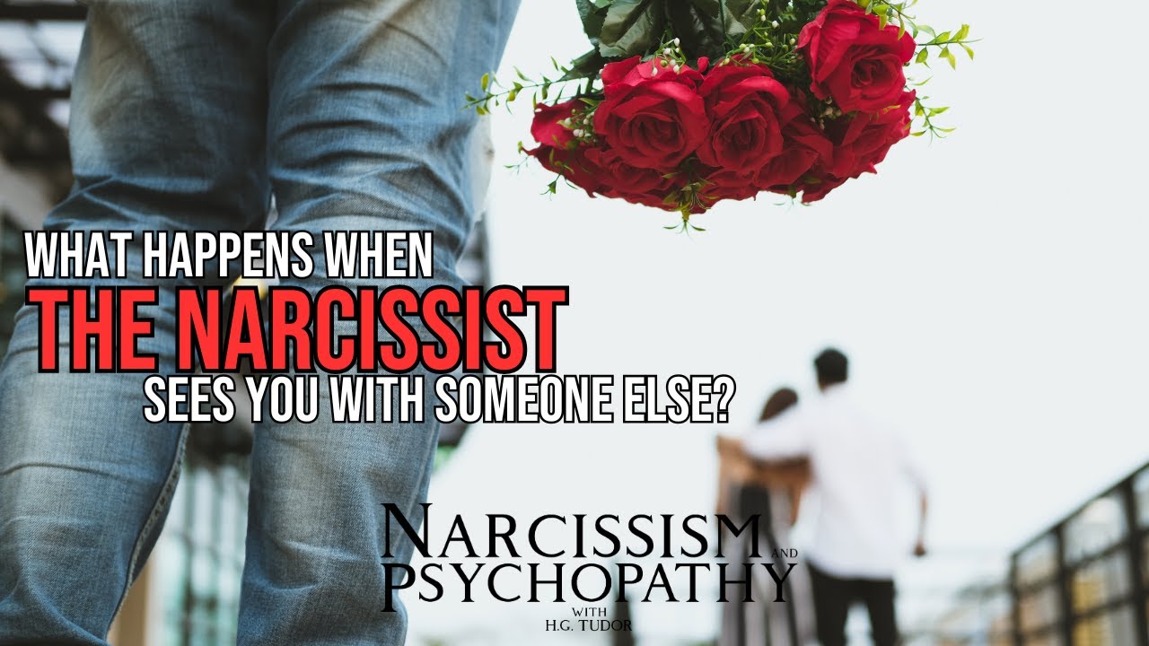Что происходит, когда нарцисс видит вас с кем-то другим?
