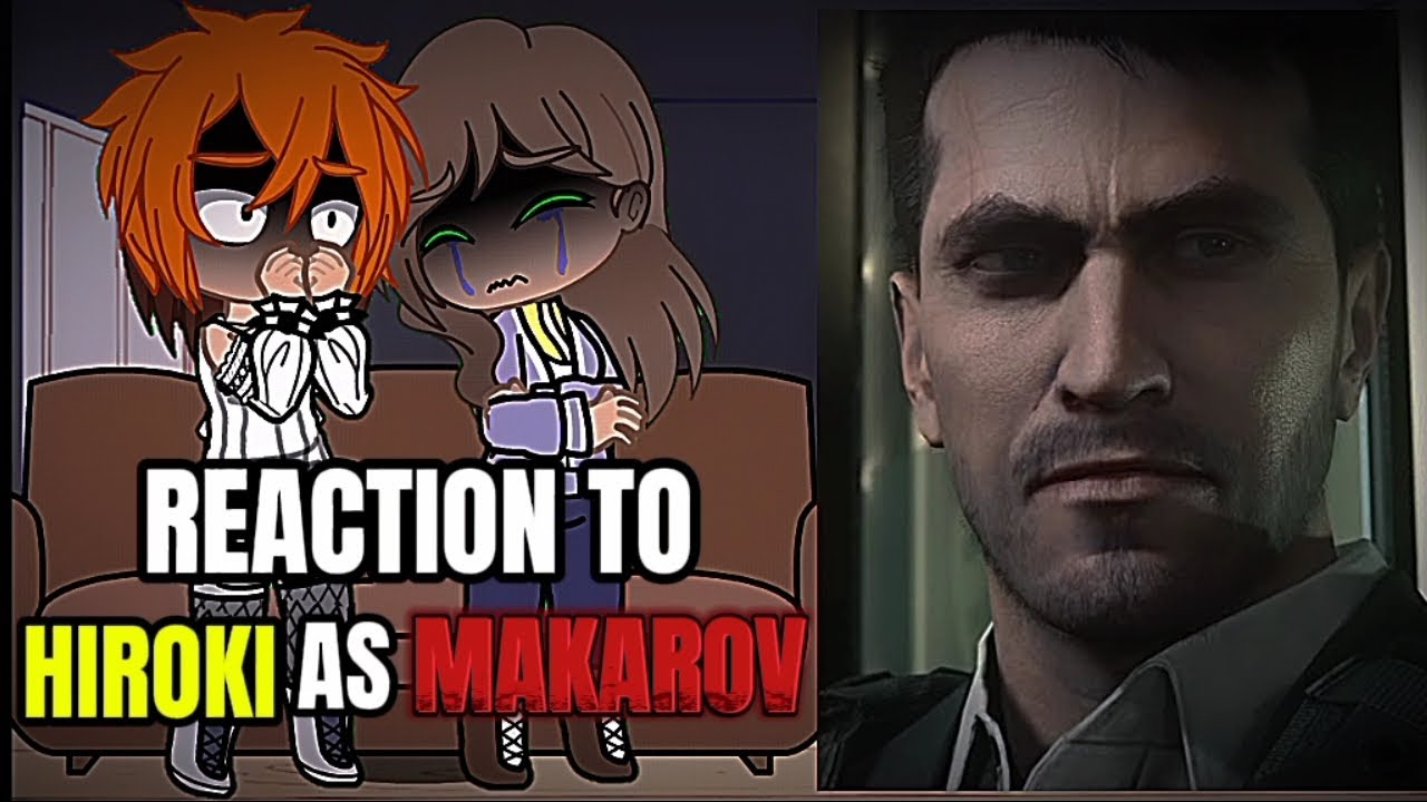 Kokujin no Tenkousei reaction to Hiroki as Vladimir Makarov☠️🇷🇺 [🇲🇽🇧🇷🇺🇲][MWll](canon)//gacha nebula/