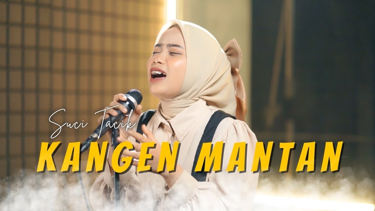 Sumpah Aku Iki Kangen - Suci Tacik - KANGEN MANTAN (Official Music Video)