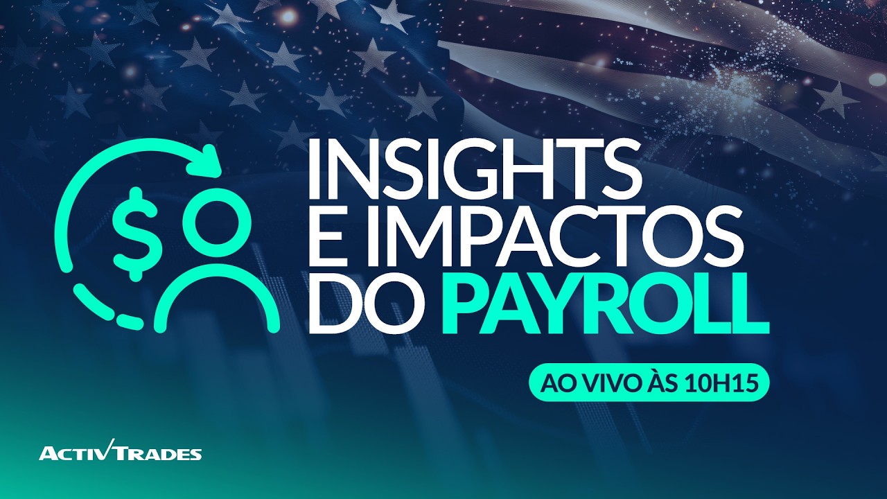 Payroll + geopolítica: por que o mercado pode ficar mais sensível I Insights e Impactos do Payroll