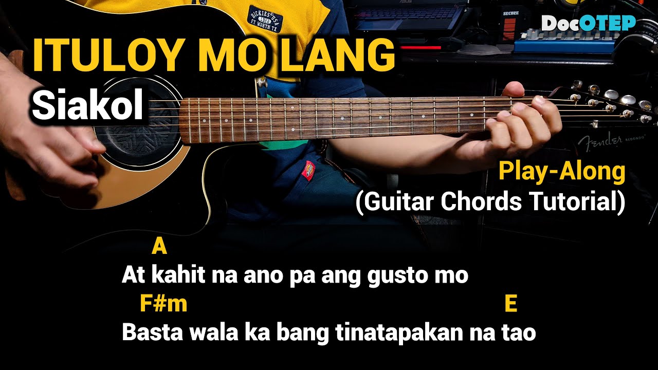 ITULOY MO LANG - Siakol (Guitar Chords Tutorial with Lyrics Play-Along)
