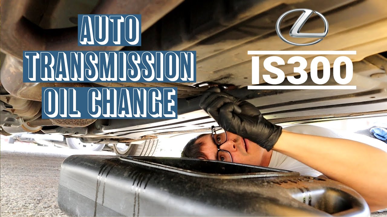 IS300 Automatic Transmission Oil Change