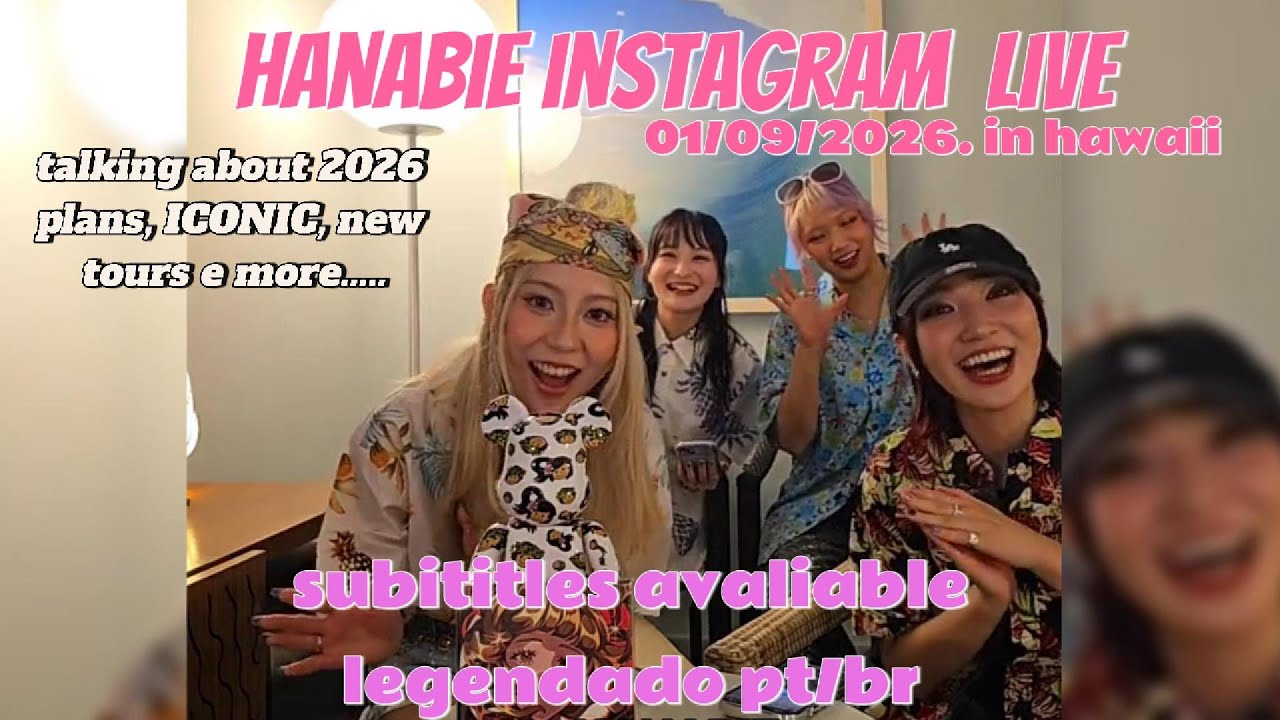 Sub | HANABIE. Instagram Live in hawaii !!! (01/09/2026) LEGENDADO PT/BR