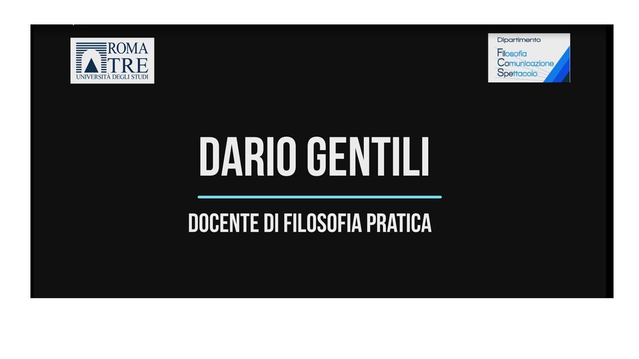 Orientamento 2020 - Filosofia -  Il prof Dario Gentili ci parla di Filosofia Pratica