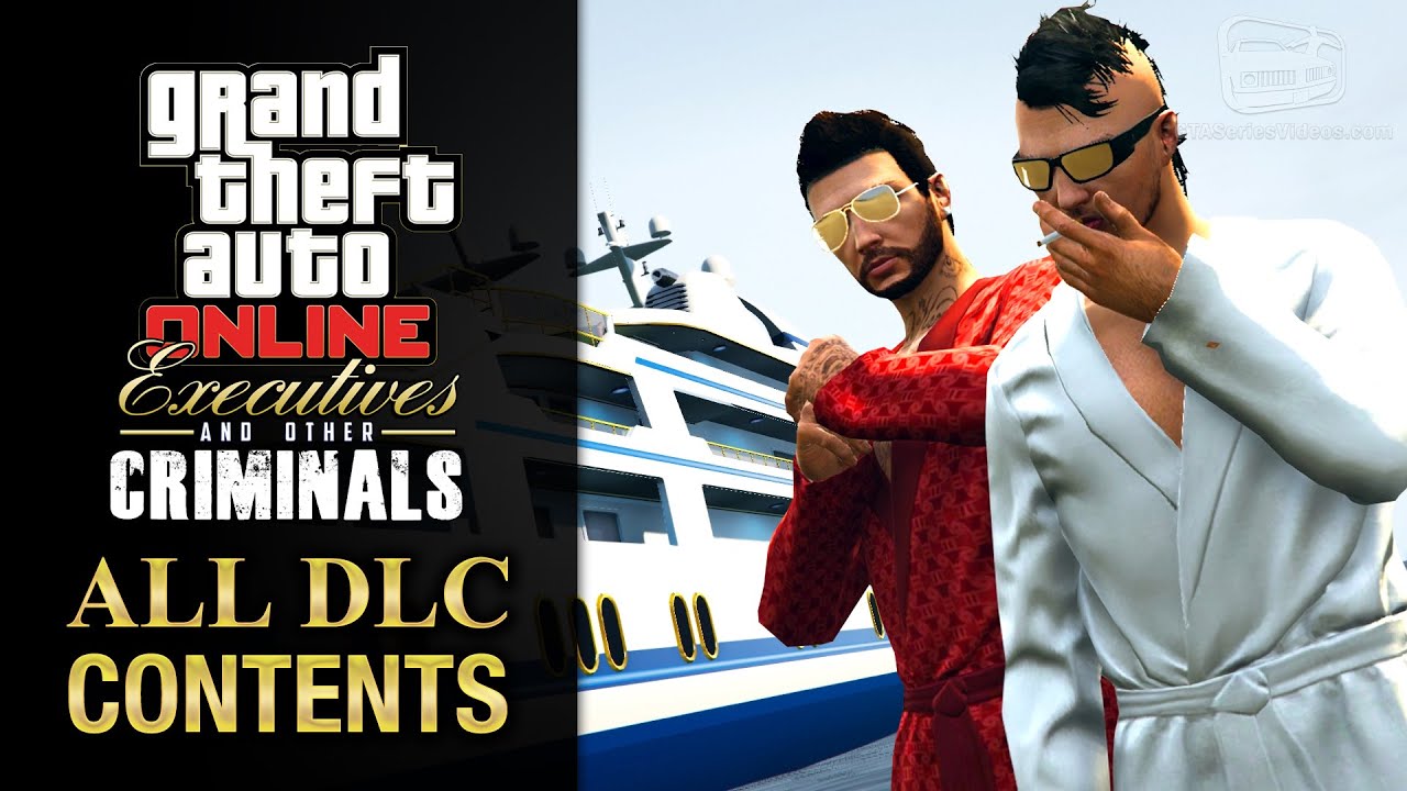 GTA Online Executives and Other Criminals Update [All DLC Content]