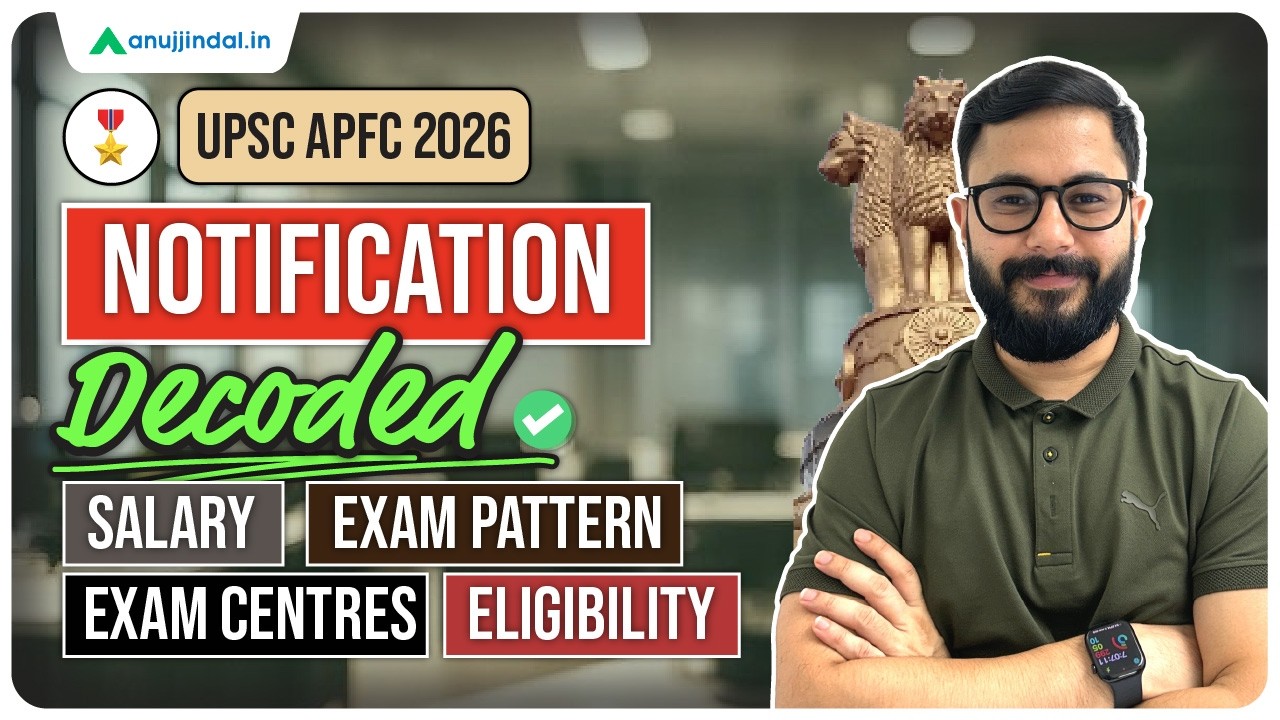 UPSC APFC 2026: Notification Decoded | APFC Notification 2026 | UPSC EPFO New Vacancy | Anuj Jindal
