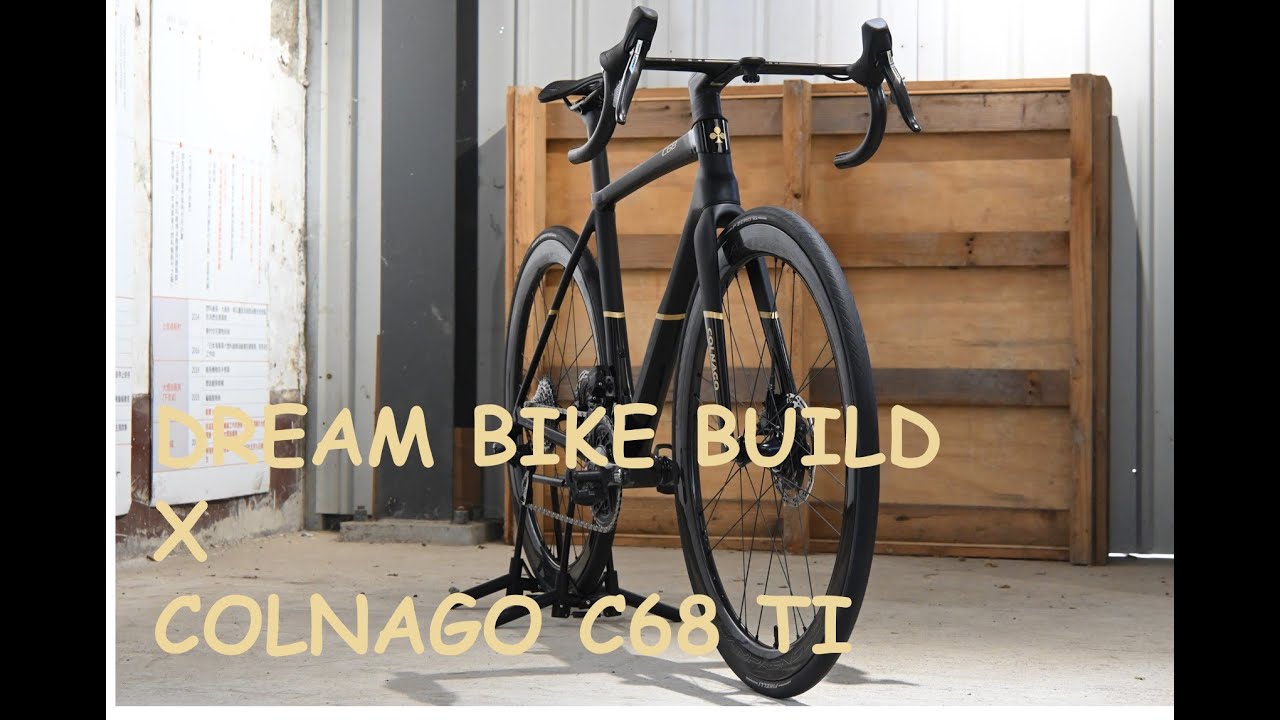 DREAM BIKE BUIL - Colnago C68 Ti