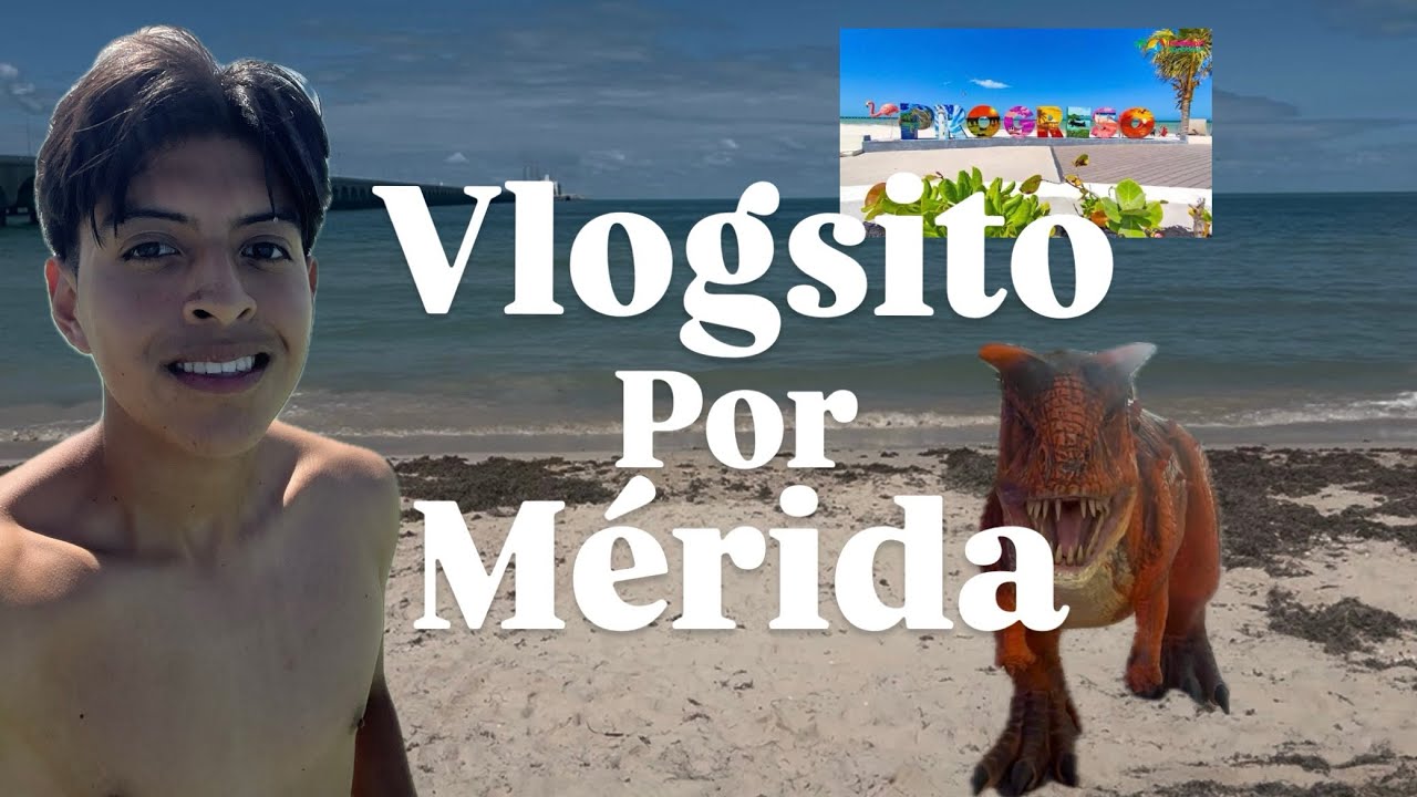 Vlog Por Mérida 