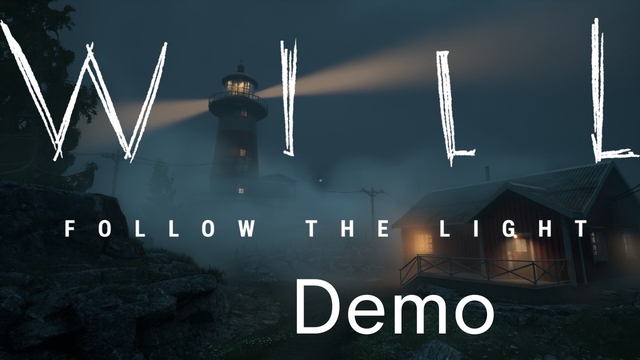 Finding Hope in the Dark? | Will Follow the Light (Demo)