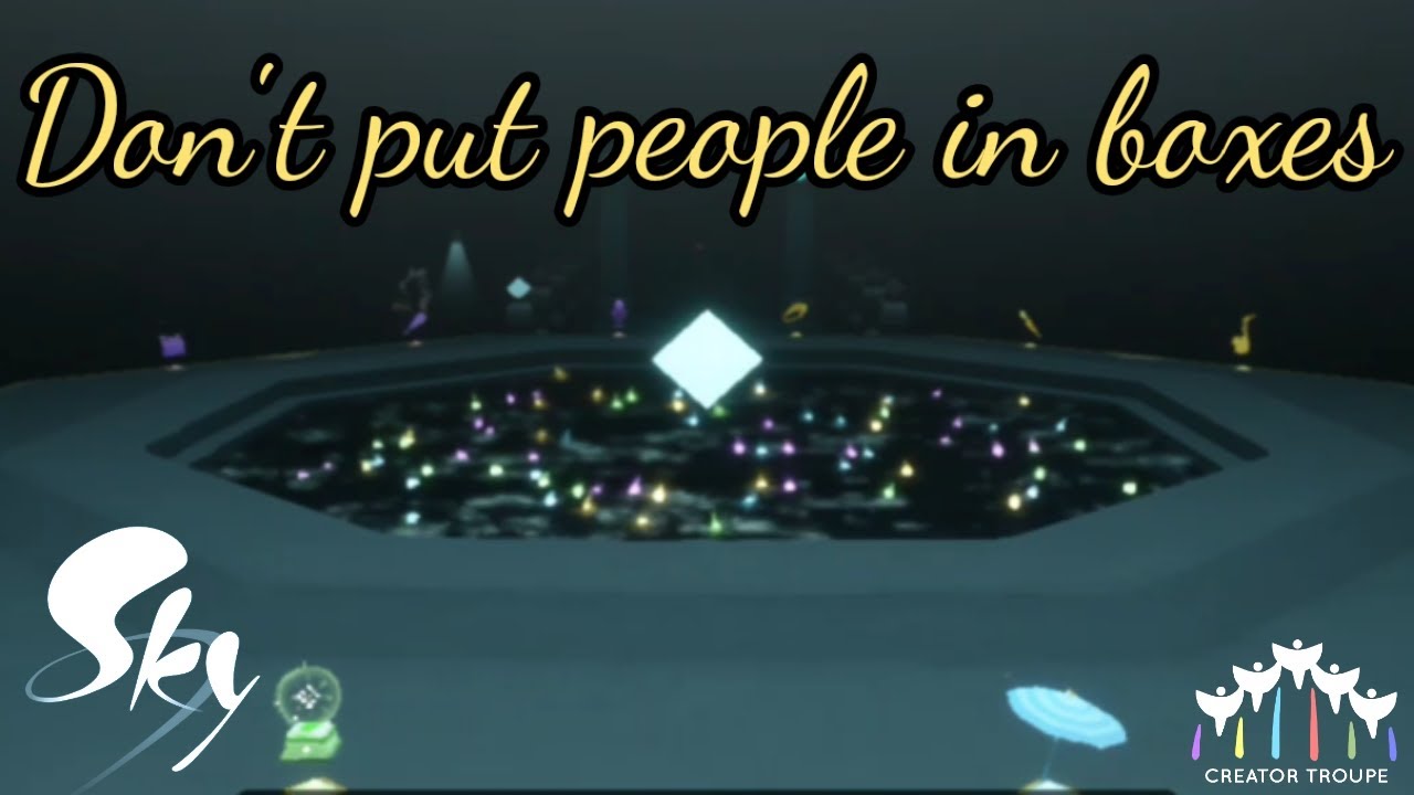 Don't put people in boxes - Sky: Children of the Light