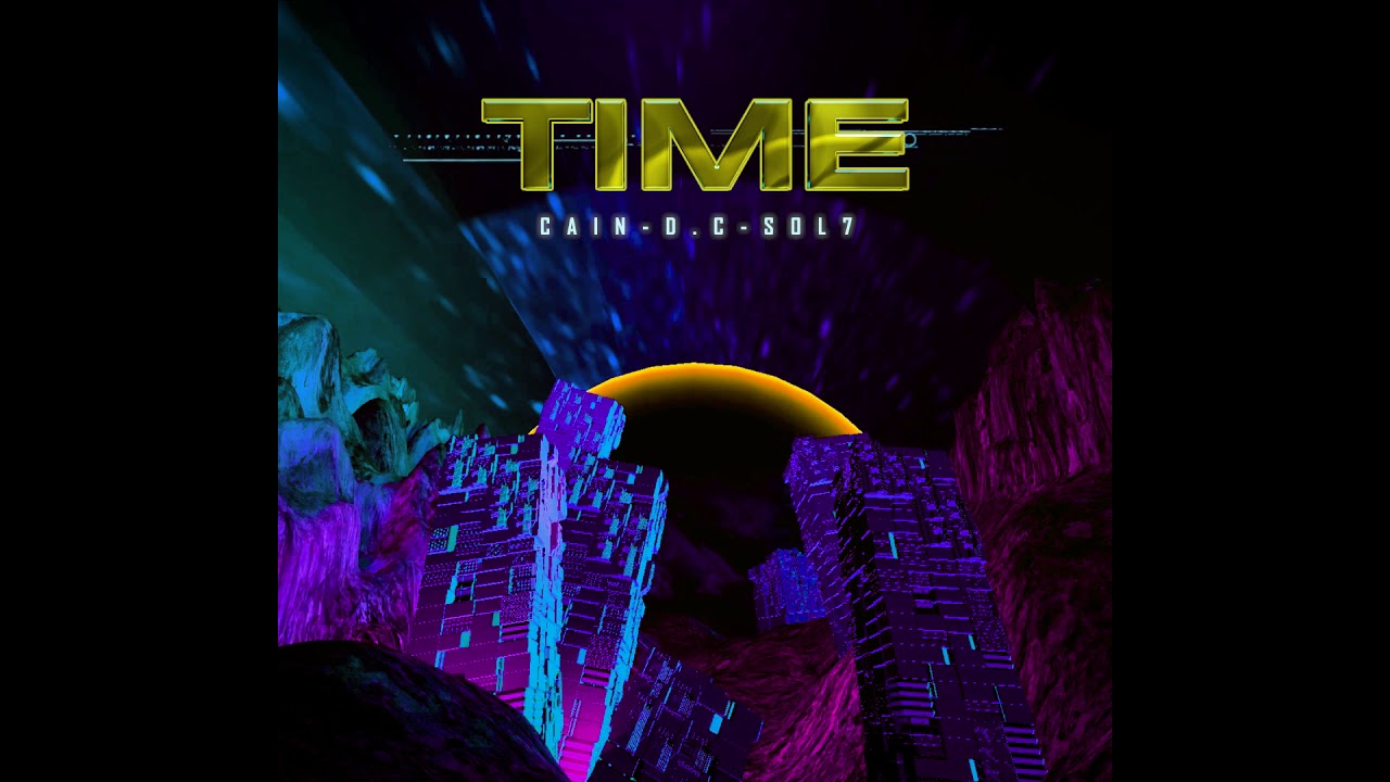 ( Official Audio ) Cain - TIME ft Sol7 & D.C