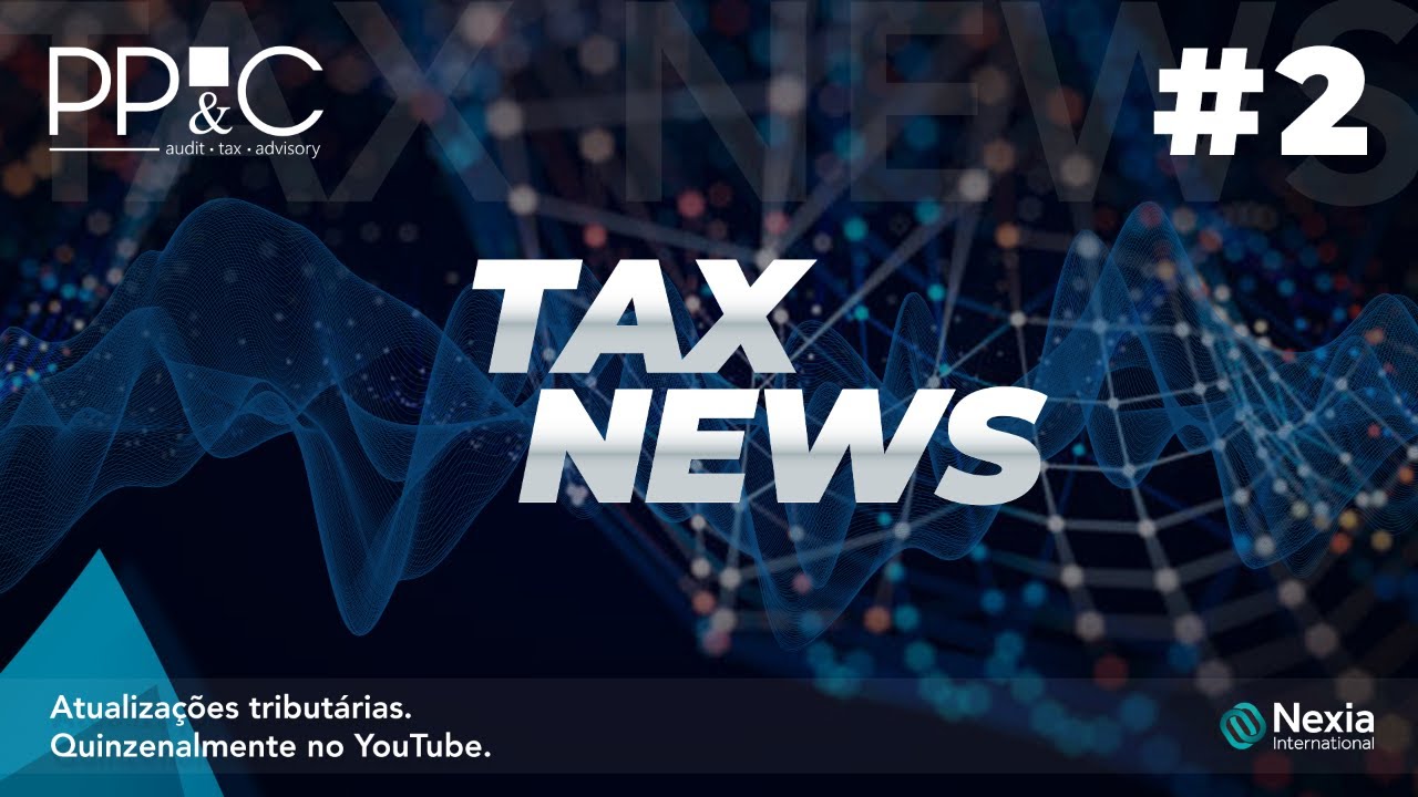 PP&C Tax News #2 - Juros sobre capital próprio + créditos de PIS e COFINS