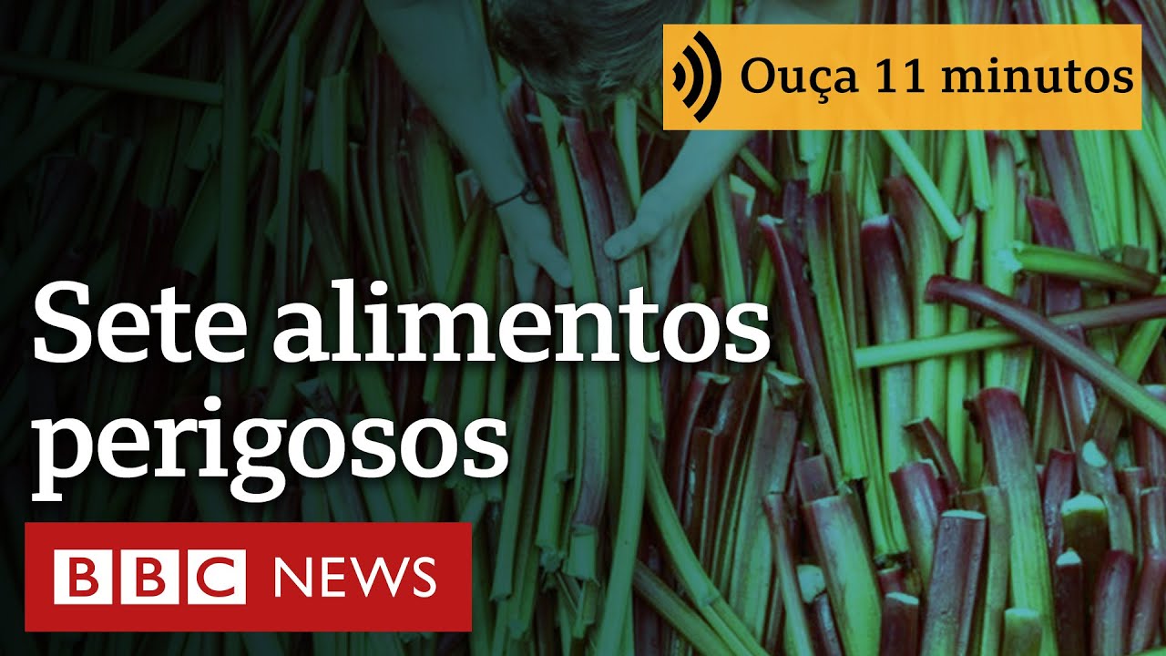 7 alimentos perigosos que devem ser consumidos com cuidado | Ou&ccedil;a 11 minutos