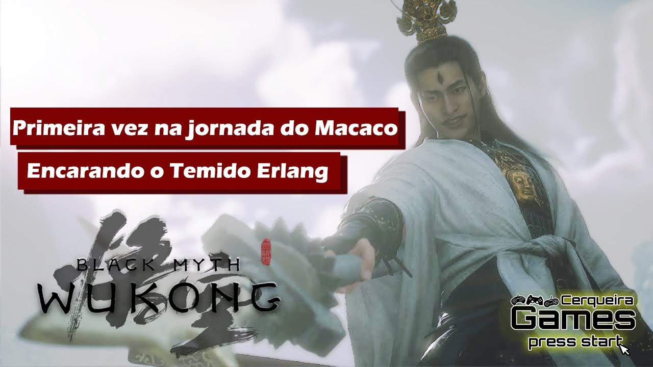 Black Myth: Wukong – Começando a peleja contra o temível Erlang - Cerqueira Games