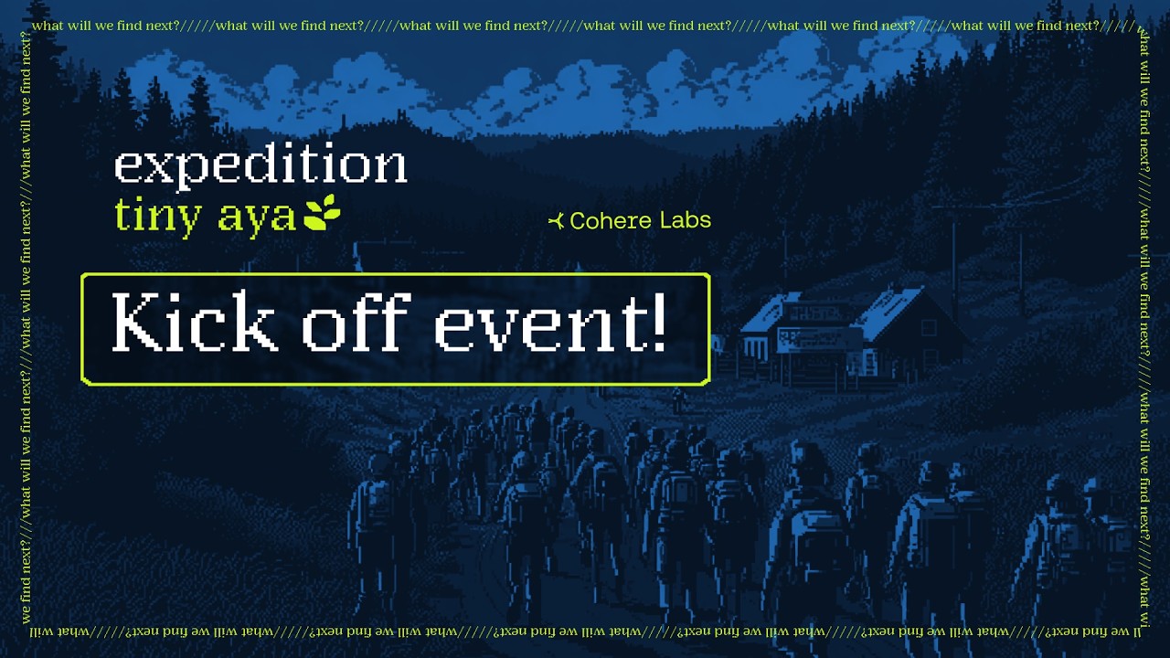Expedition Tiny Aya Kick Off Event