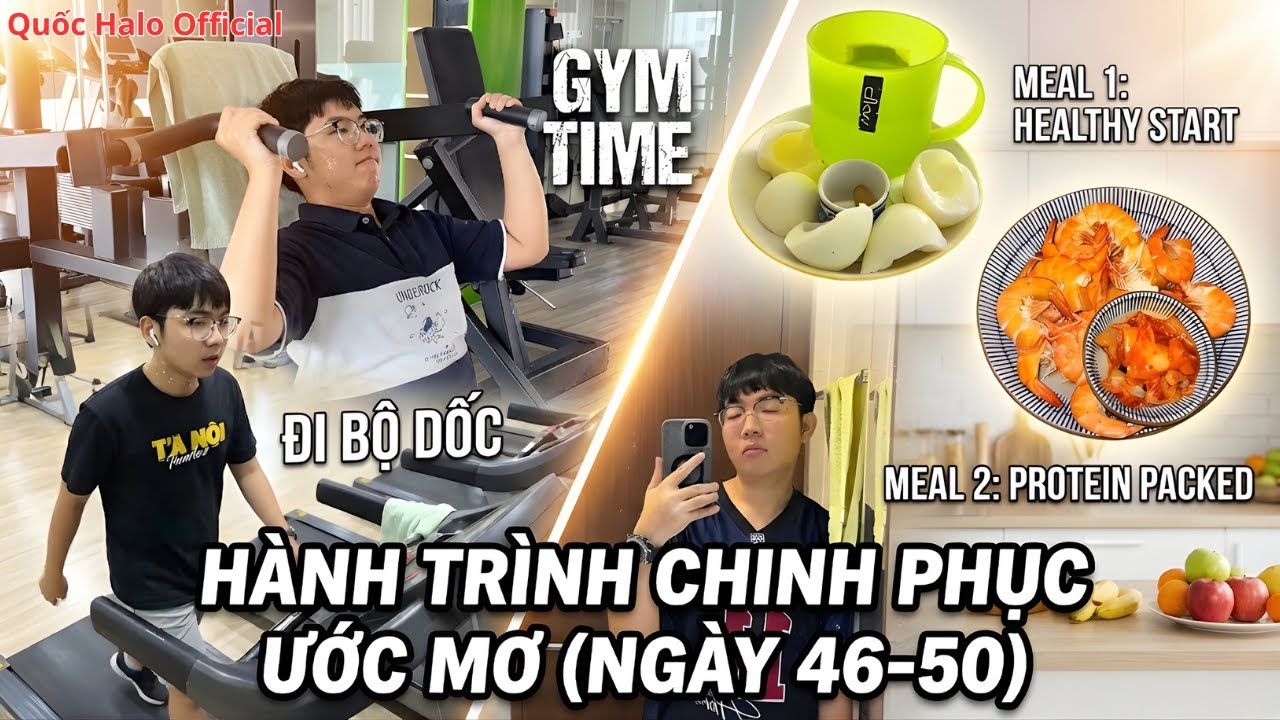 Hành Trình Chinh Phục Ước Mơ (Ngày 46-50): Thành Quả Sau Nửa Chặng Đường | Quốc Halo Official