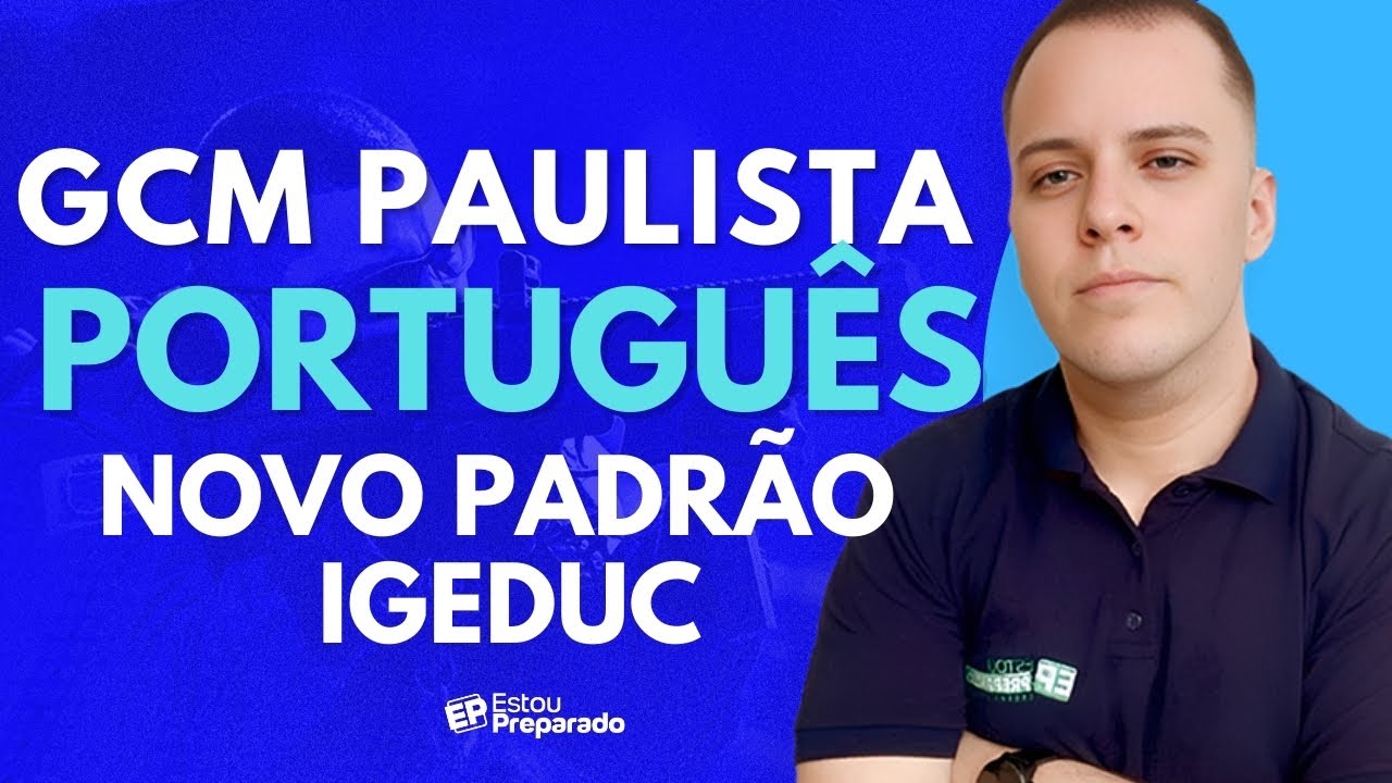 ESQUENTA GUARDA PAULISTA-PE: RESOLUÇÃO DE QUESTÕES IGEDUC: PORTUGUÊS com MATHEUS HIATA