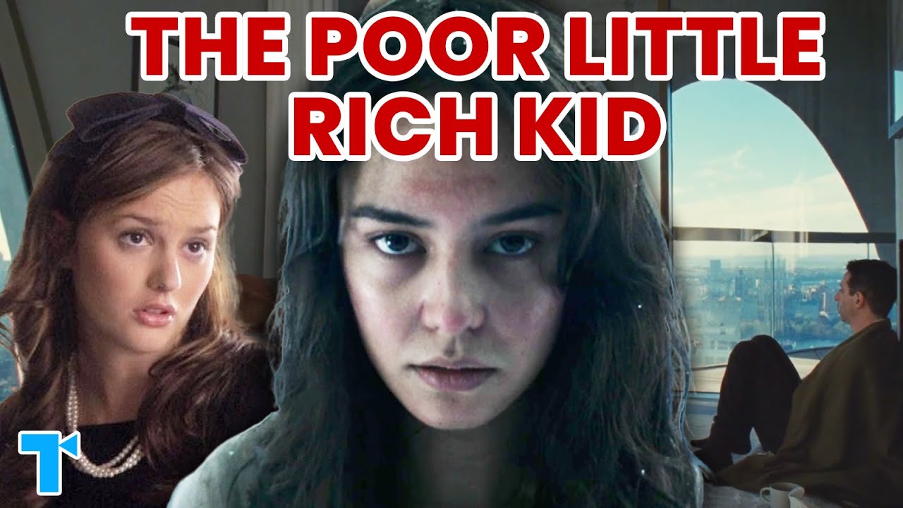 Poor Little Rich Kid Explained: Why Rich Kids On Screen Are Always Miserable