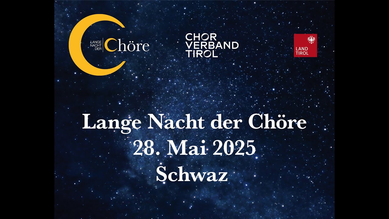 Lange Nacht der Chöre 2025 in Schwaz, Tirol