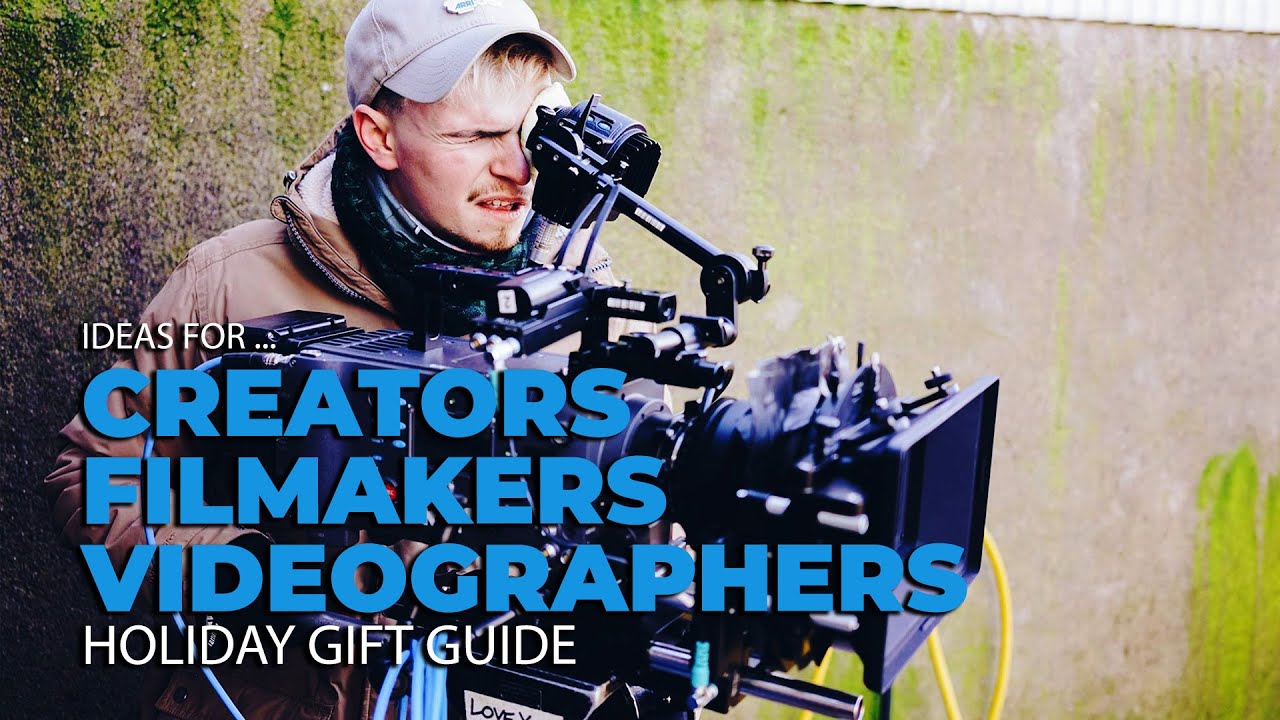 Ideas for Videographers, Filmmakers and Creators - 2020 Holiday Gift Guides