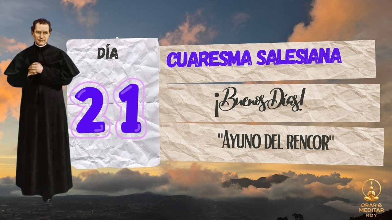 Ayuno del rencor | Pensamiento de Buenos Días Salesianos