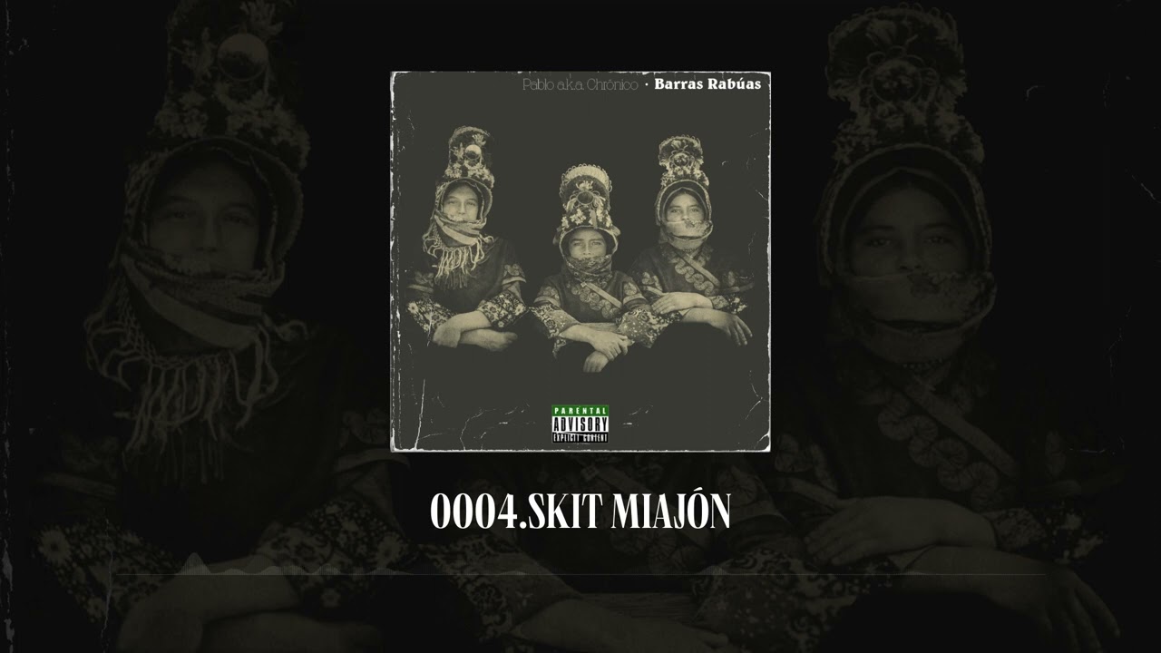 PABLO A.K.A CHR&Oacute;NICO - SKIT MIAJON