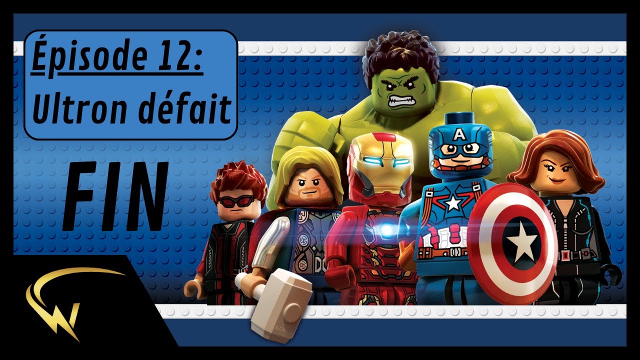 Épisode 12 - Ultron défait (FIN) / Lego Marvel's Avengers / Let's Play FR