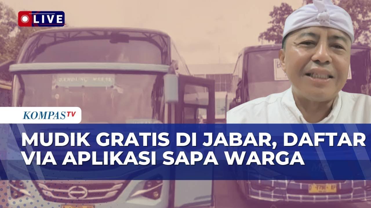 [FULL] Sekda Provinsi Jabar Bicara soal Program Mudik Gratis, Bisa Daftar Via Aplikasi Sapa Warga