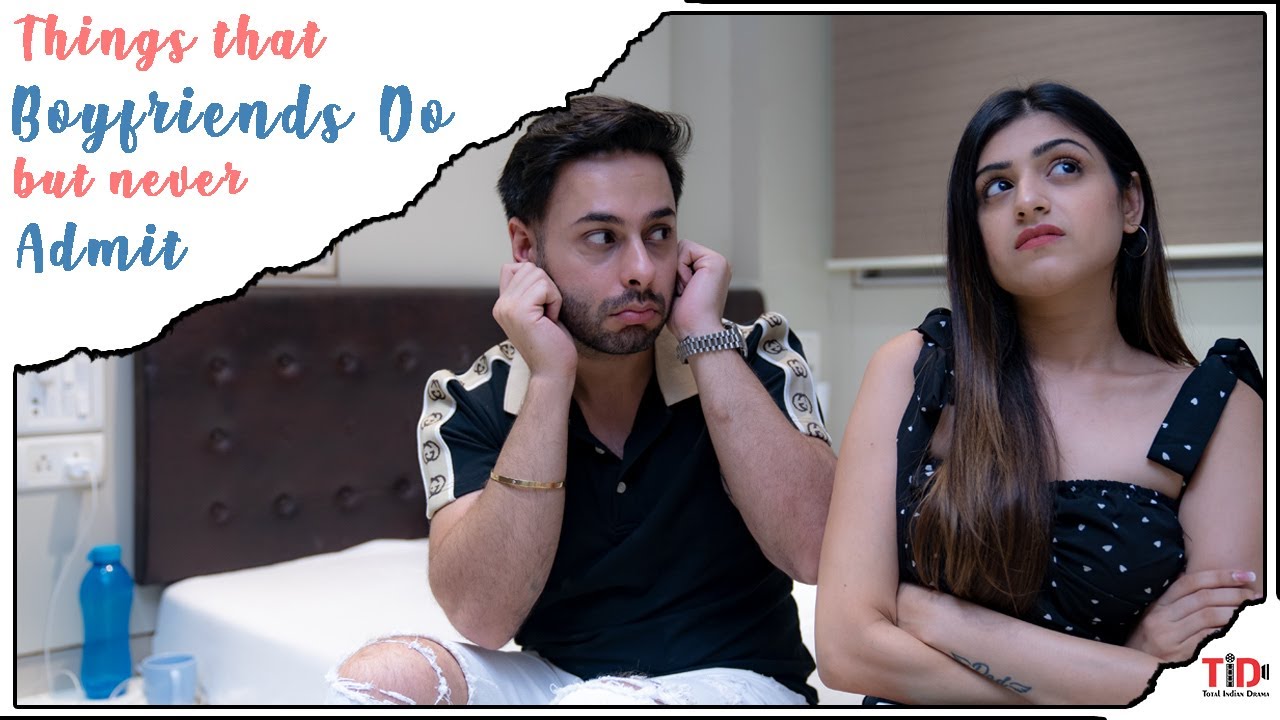 TID | Things that boyfriends do but never admit | Ft. Alam Makkar & Vedika Mehta