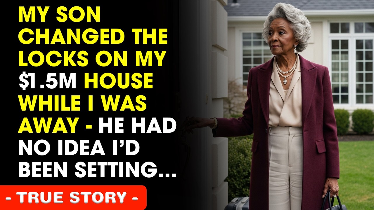 My Son Changed The Locks On My $1.5M House While I Was Away — He Had No Idea I'd Been Setting...