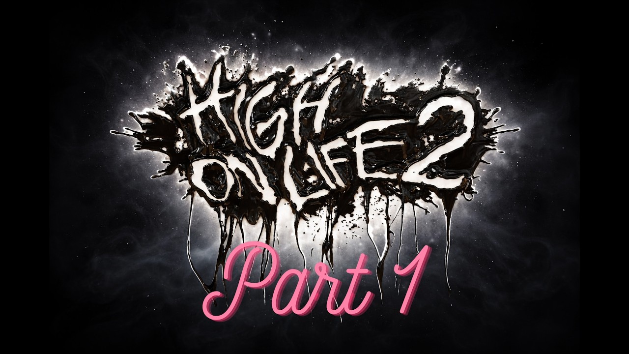 High On Life 2 Release Day Walkthrough Part 1 4K HDR10