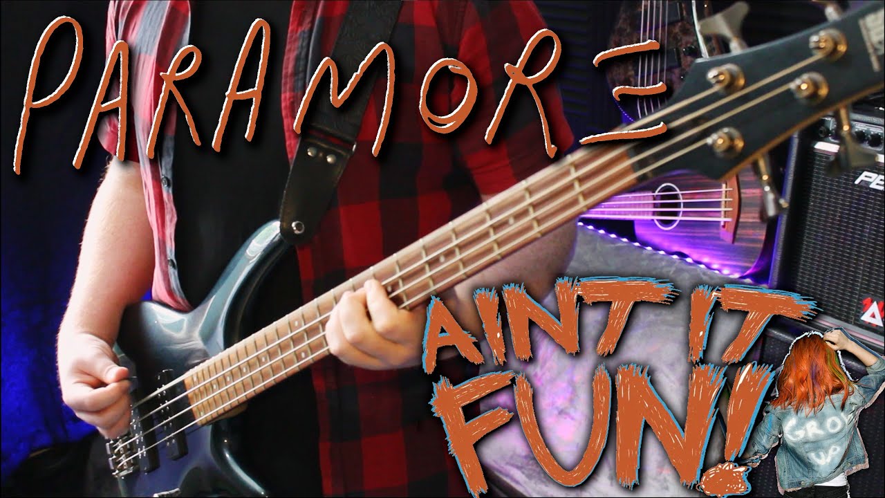 Ain't It Fun - Paramore - Bass Tabs w/Improv
