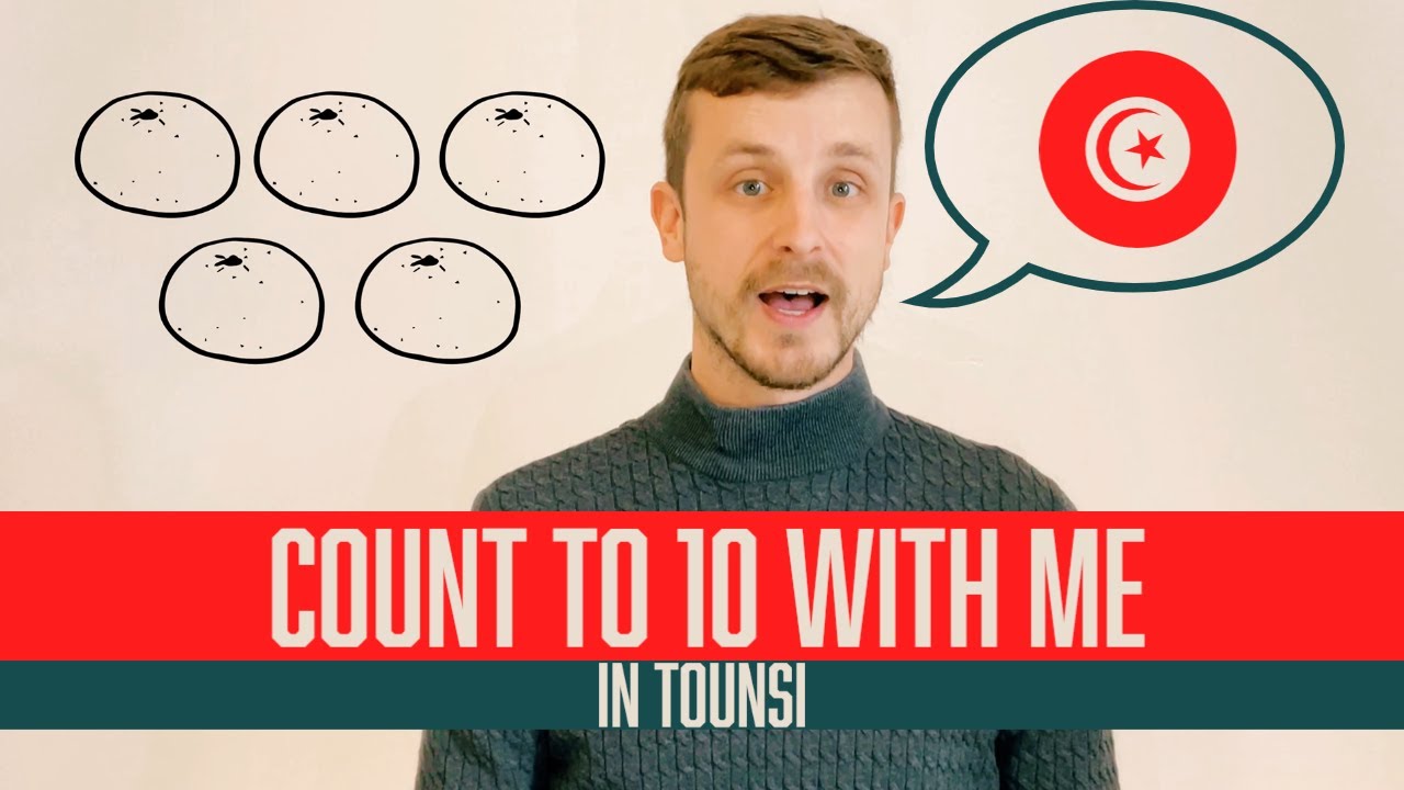 Speak Like a Tunisian: Counting to 10 Tunisian Arabic
