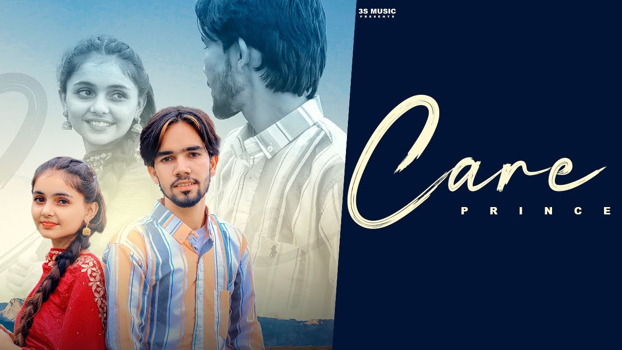 Care 💫 - Prince (Official Video) RveeGour | 3s Music | Latest Punjabi Song 2022