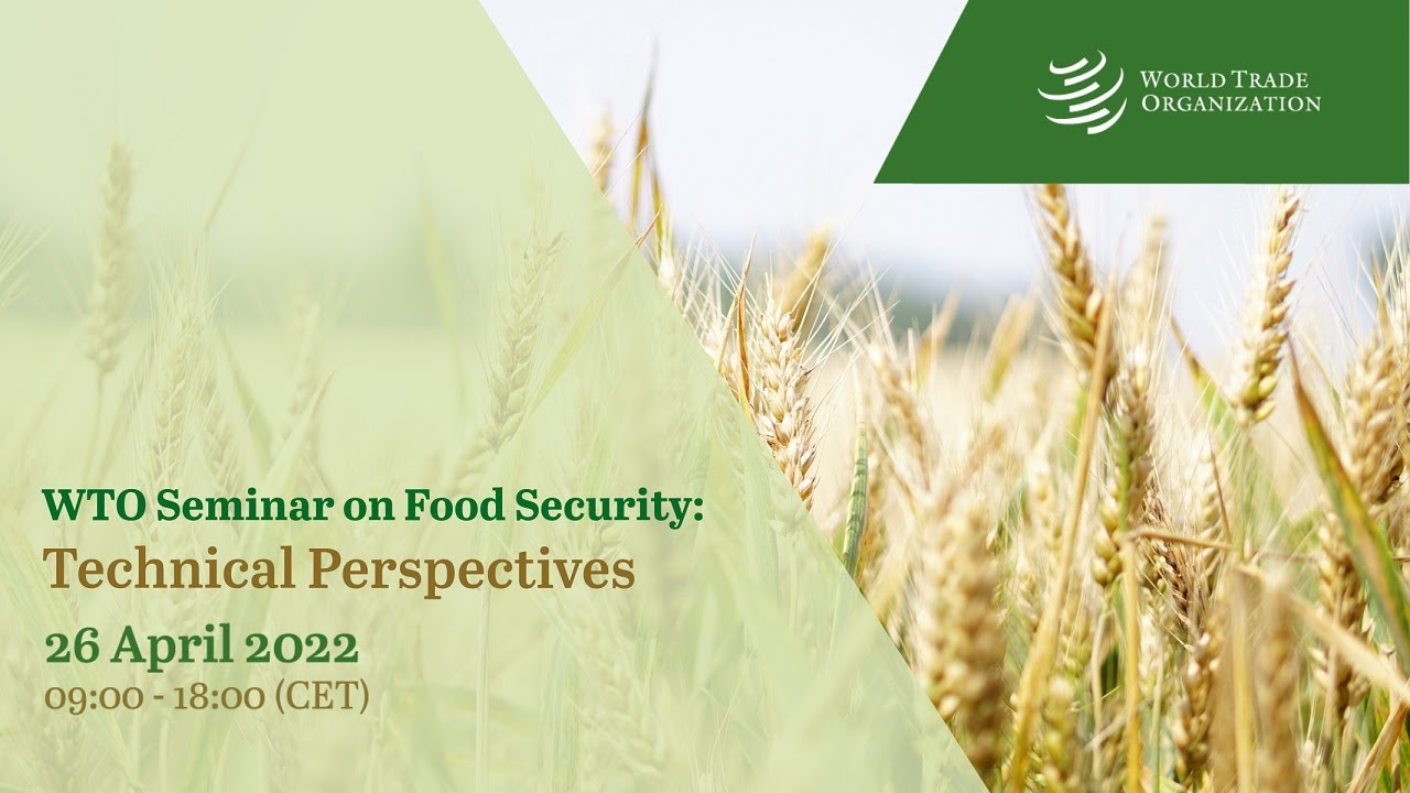 WTO Seminar on Food Security: Technical Perspectives