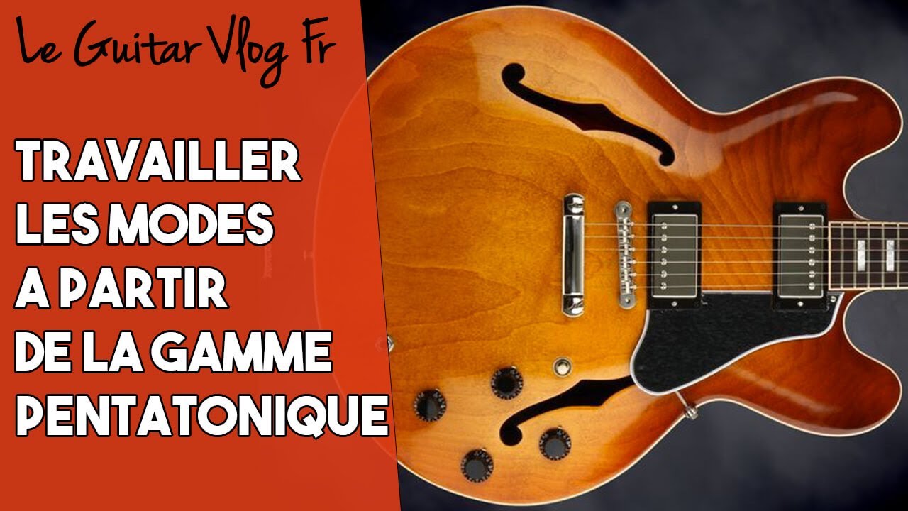 Travailler les modes à partir de la gamme pentatonique