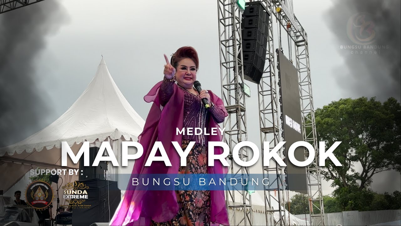 MAPAY ROKOK MEDLEY - BUNGSU BANDUNG LIVE MAJALENGKA