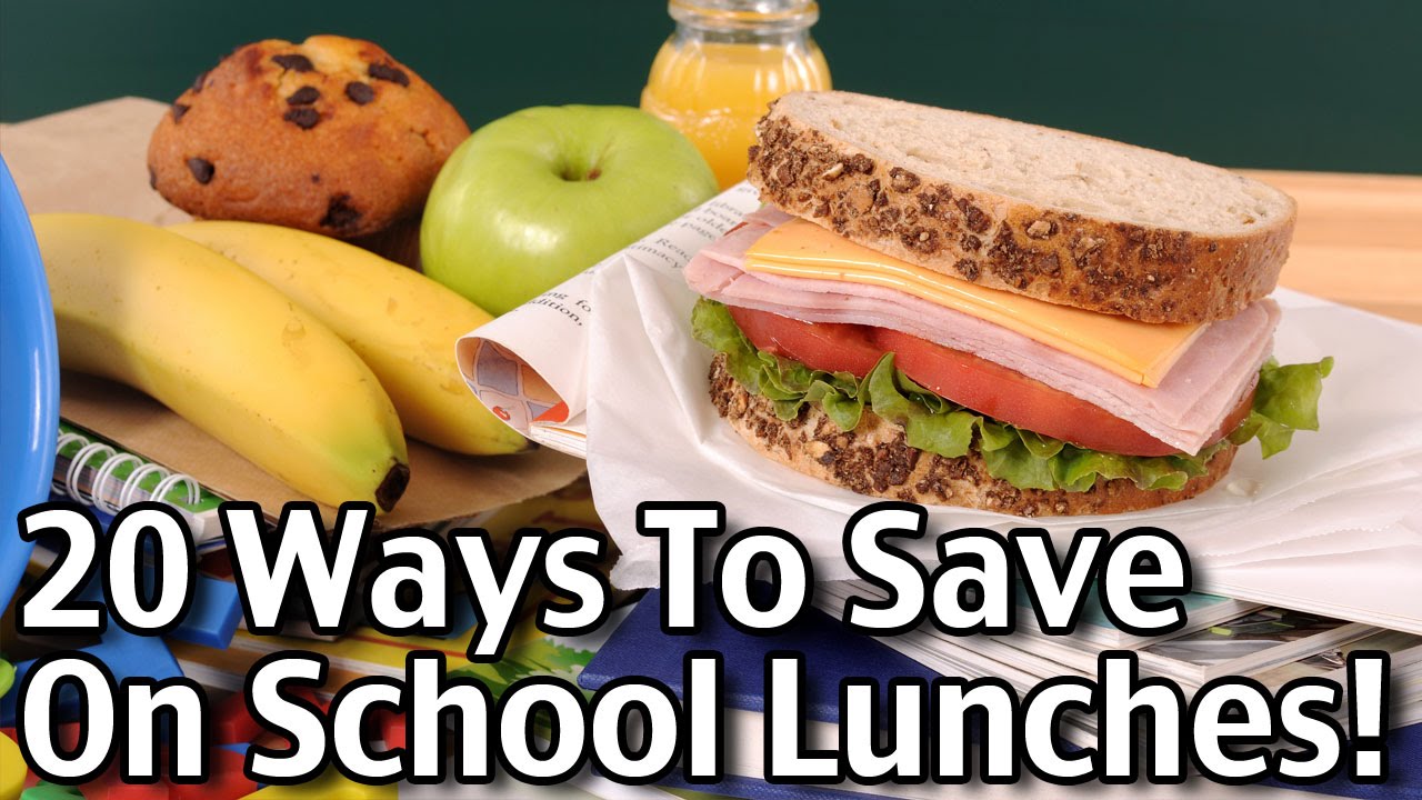 20 Ways To Save On School Lunches!