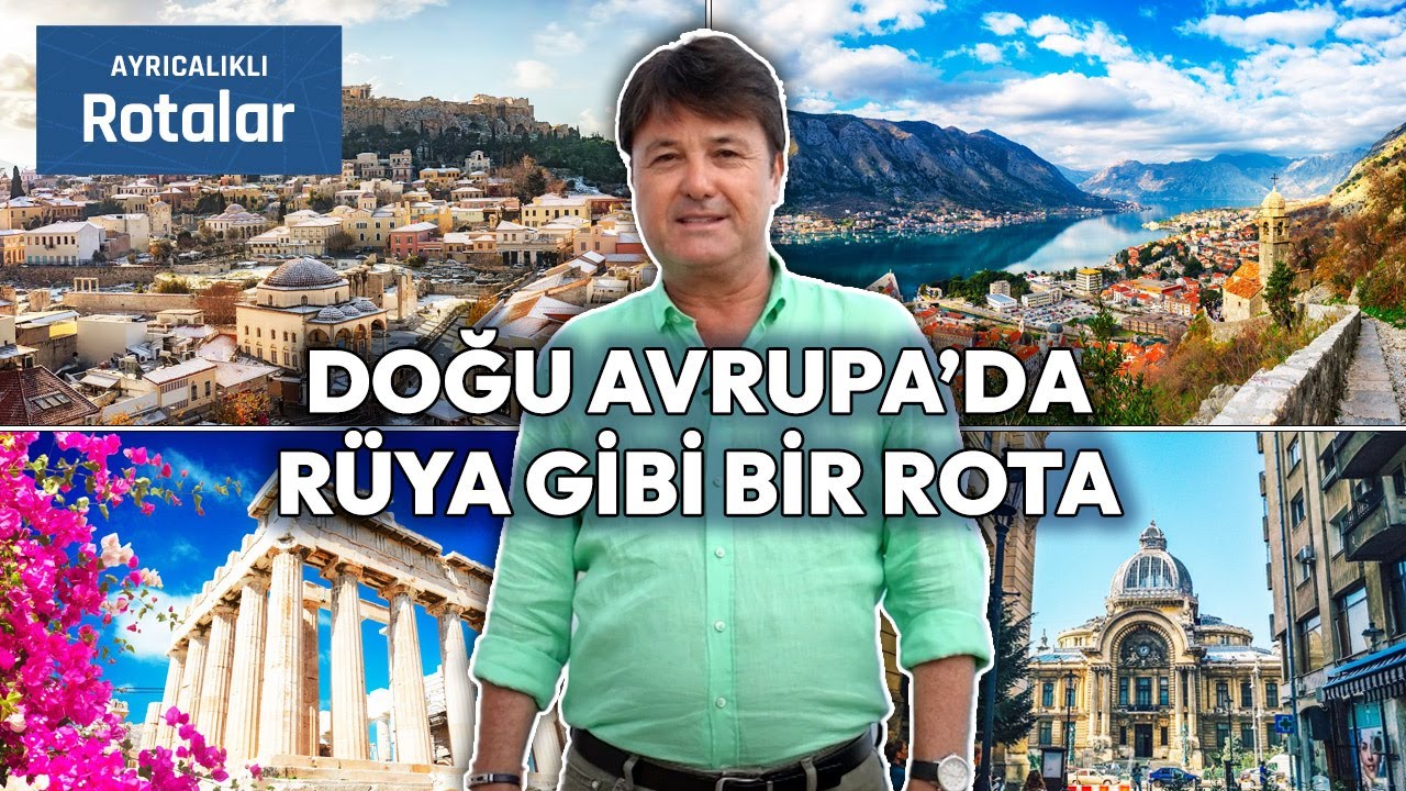 Balkanların En Keyifli Rotası: Yunanistan - Romanya - Karadağ | Ayrıcalıklı Rotalar