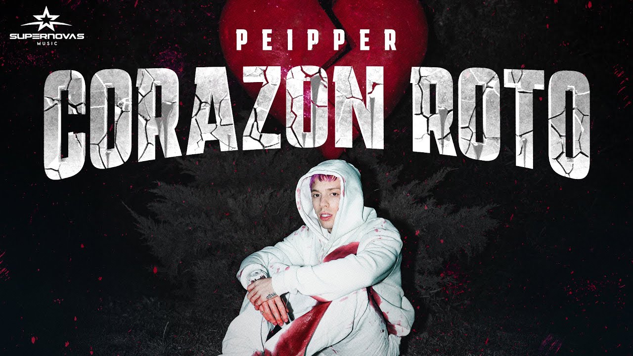 CORAZON ROTO - Peipper