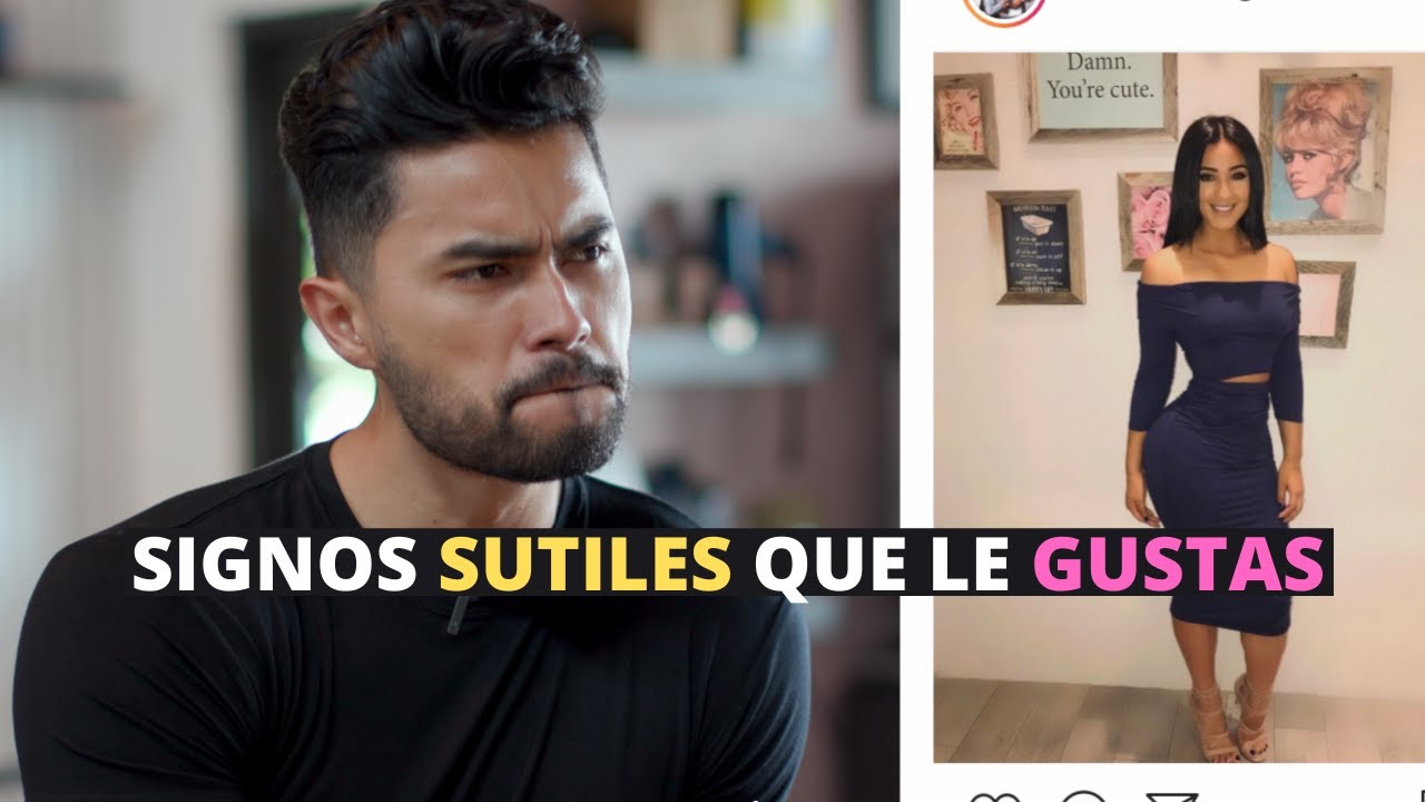 10 Signos SUTILES Que Le GUSTAS A ELLA!