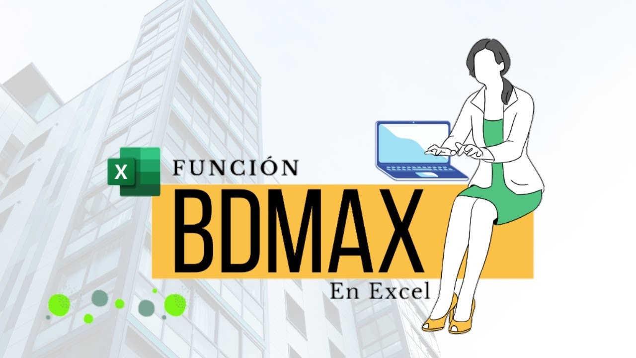 Funci&oacute;n BDMAX en Excel y su aplicabilidad.