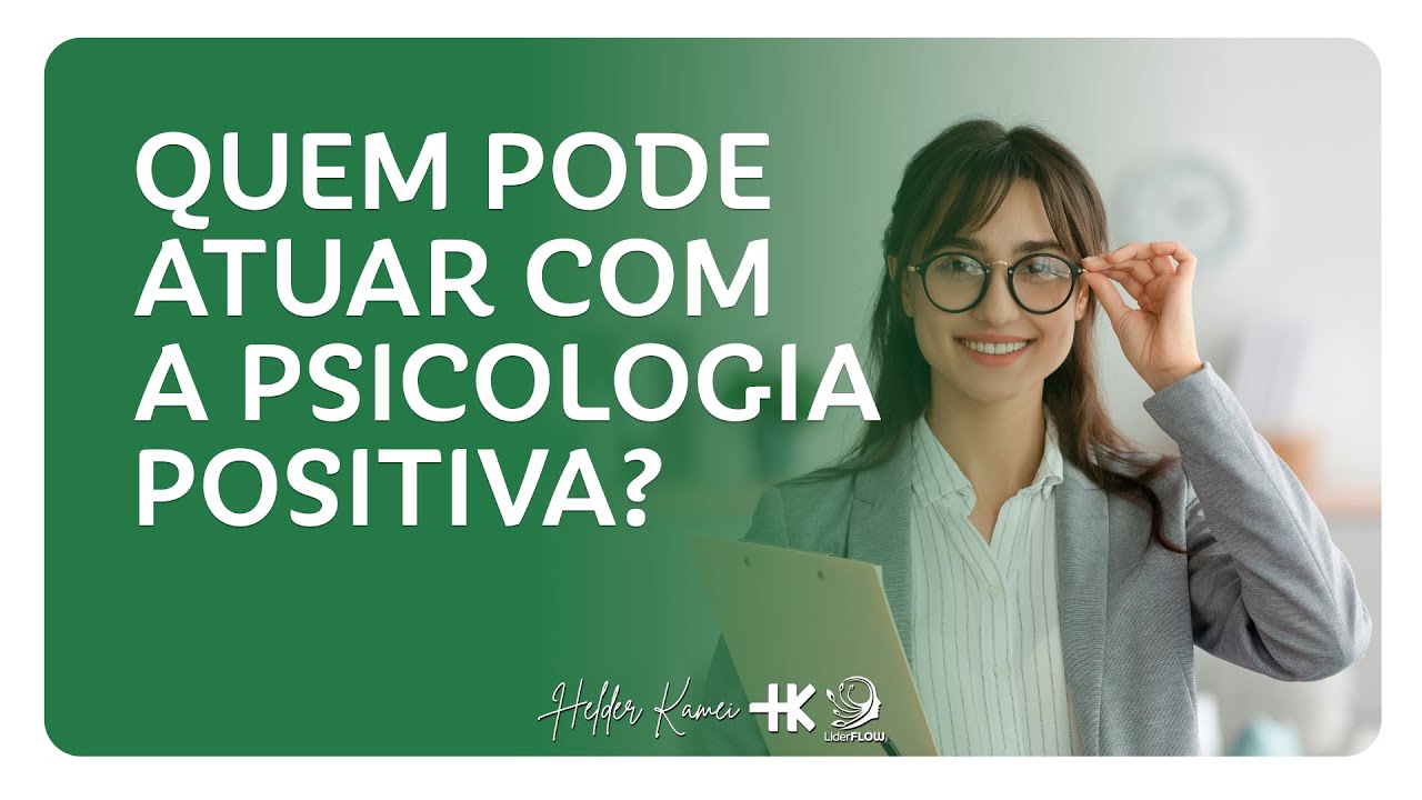 Quem pode e quem n&atilde;o pode atuar com a Psicologia Positiva