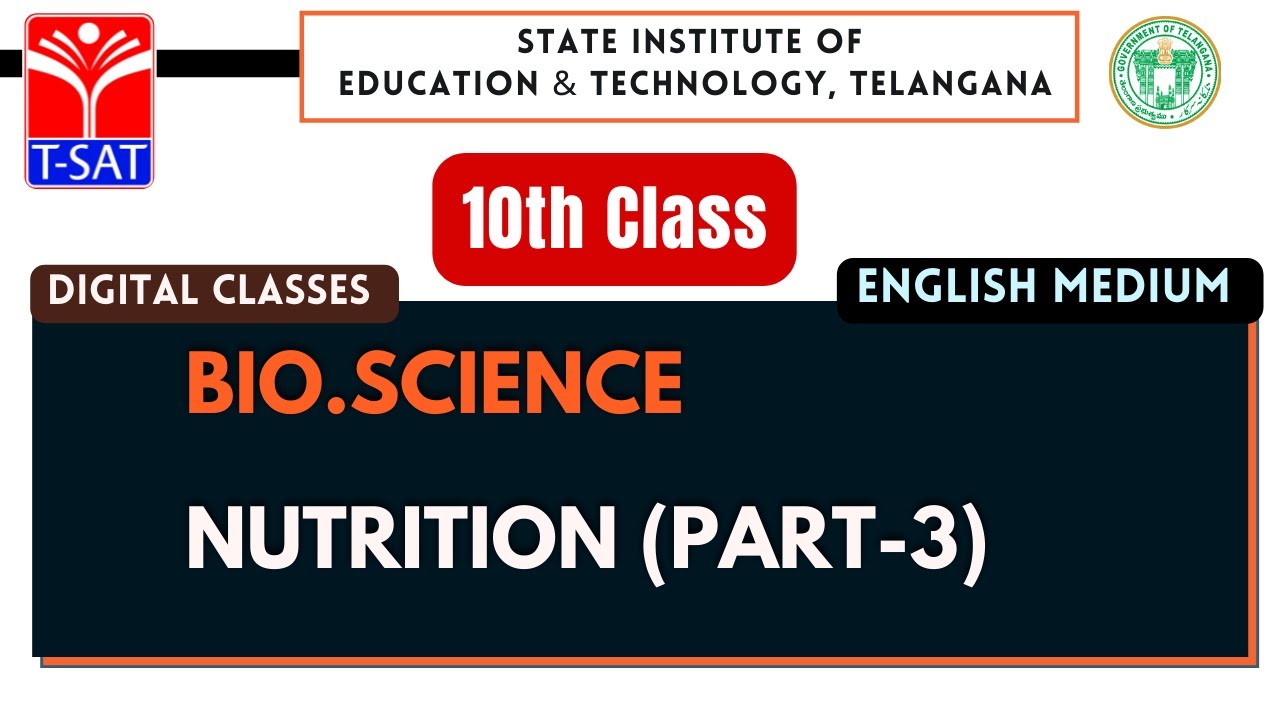 SIET - 10th Class (EM)  || BIO.SCIENCE - NUTRITION (PART-3) || T-SAT