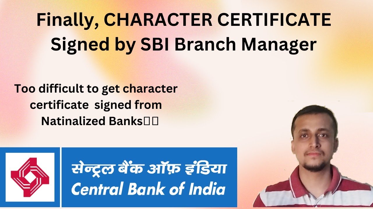 Central Bank Of India | Finally, Character Certificate Signed by SBI BM | #cbipo #ibps #banking