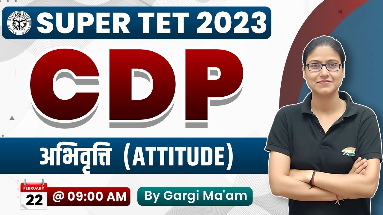 SUPER TET | CDP: Attitude, अभिवृत्ति #13, Teaching Methodology, SUPER TET Psychology By Gargi Mam