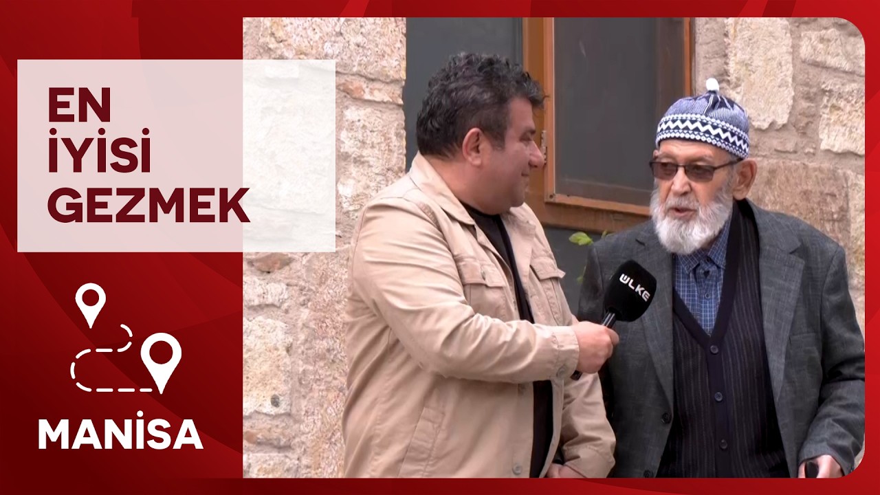 En İyisi Gezmek - Manisa