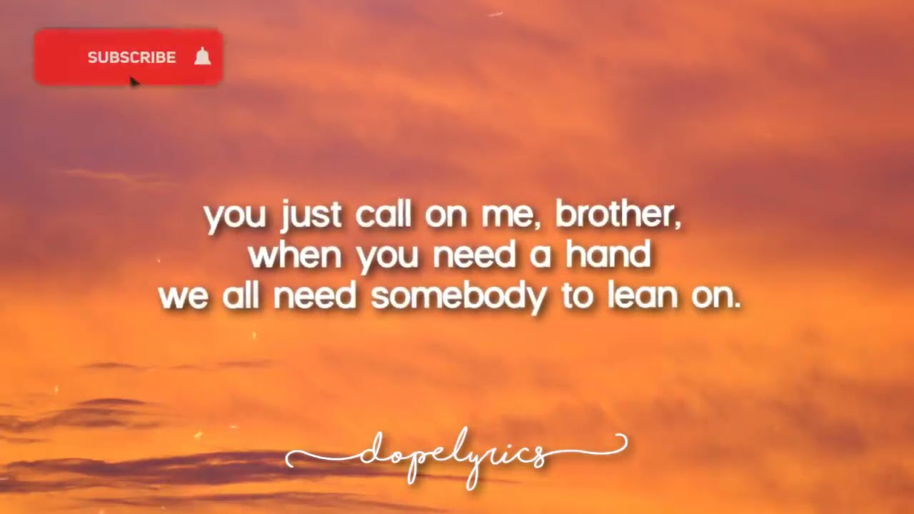 Lean on Me   Bill Withers Lyrics RIP   720P HD