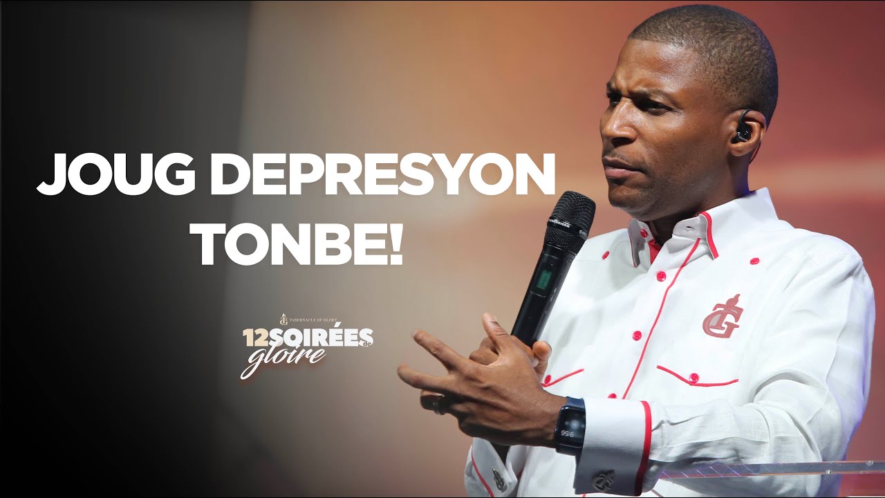 Joug Depresyon Tonbe! | Pasteur Gregory Toussaint | Message et Prière