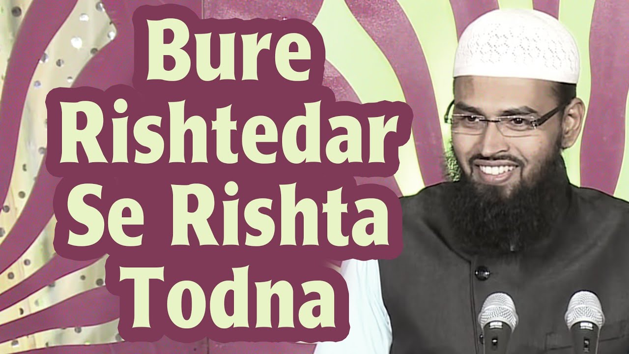Bure Rishtedar Se Rishta Todna Kaisa Hai Jabke Unhone Hame Dhoka Bhi Diya Hai By Adv. Faiz Syed